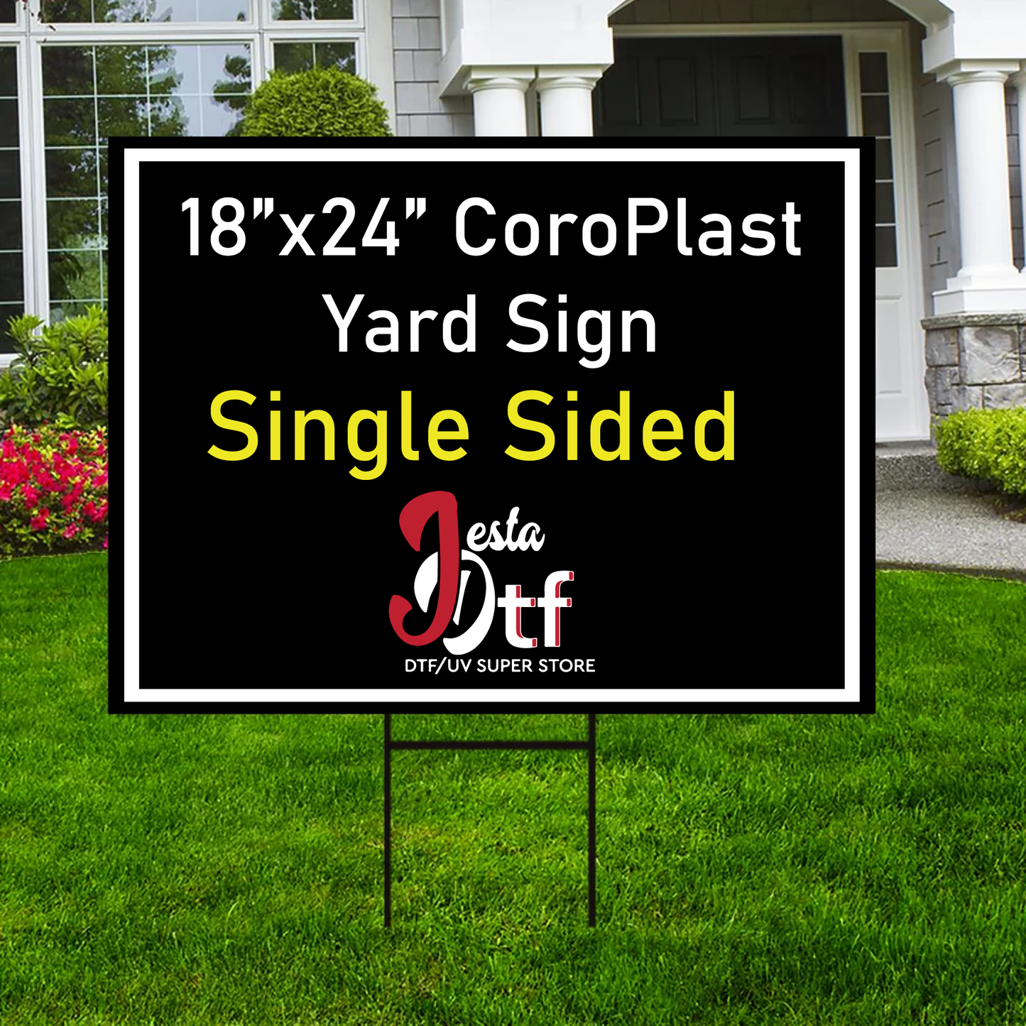 18"x24" CoroPlast Yard sign (Single Sided)