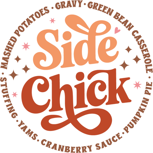 Thanksgiving Side Chick- TH04