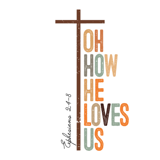 Oh How He Loves Us- TH15