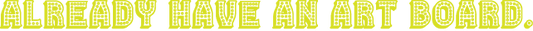 UPLOAD ARTBOARD
