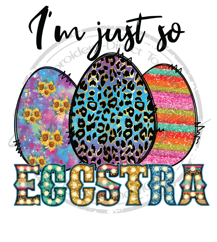 I'm Just So Eggstra-e05DTF