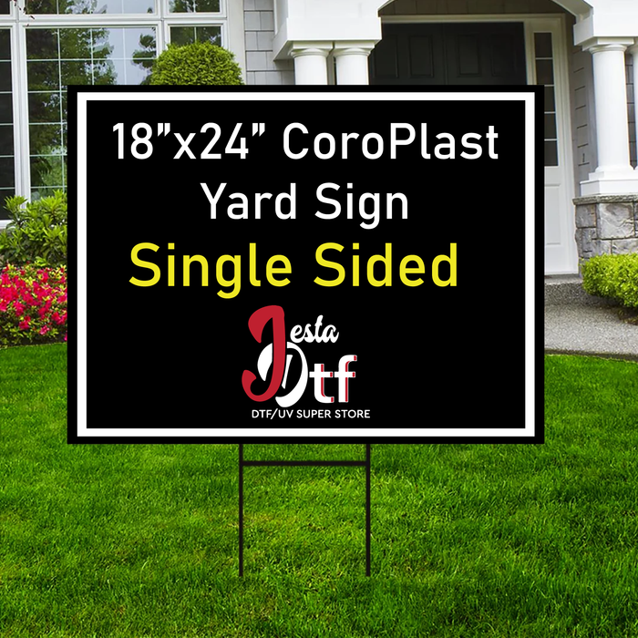 18"x24" CoroPlast Yard sign (Single Sided)